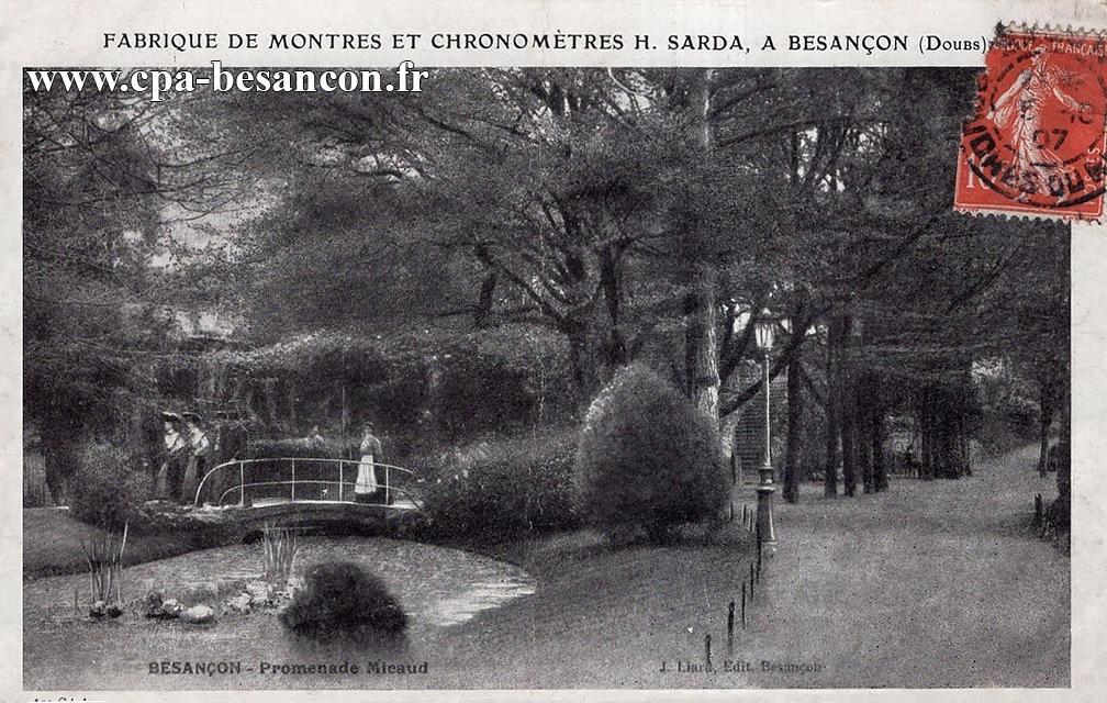 FABRIQUE DE MONTRES ET CHRONOMETRES H. SARDA, A BESANÇON (Doubs). BESANÇON - Promenade Micaud - 1re Série.
